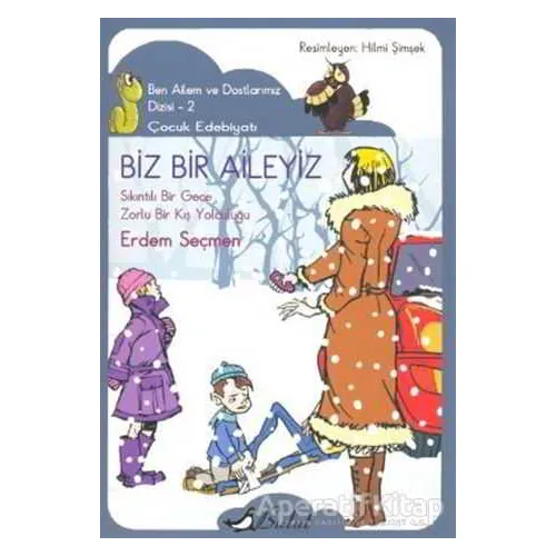Biz Bir Aileyiz - Erdem Seçmen - Bulut Yayınları