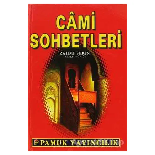 Cami Sohbetleri (Sohbet-021) - Rahmi Serin - Pamuk Yayıncılık