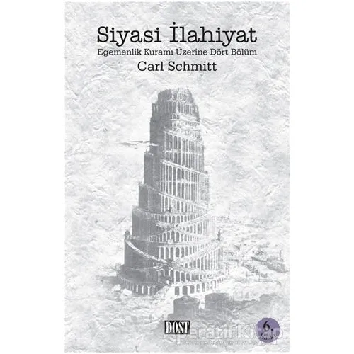 Siyasi İlahiyat - Carl Schmitt - Dost Kitabevi Yayınları