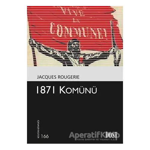 1871 Komünü - Jacques Rougerie - Dost Kitabevi Yayınları