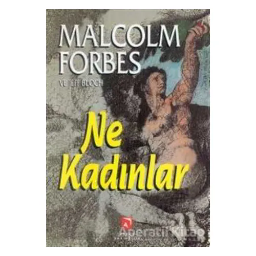Ne Kadınlar - Malcolm Forbes - Aksoy Yayıncılık