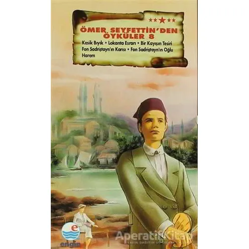 Ömer Seyfettin’den Öyküler 8 - Mehmet Hengirmen - Engin Yayınevi