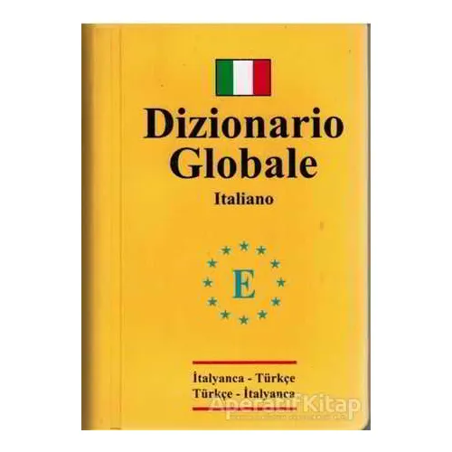 Dizionario Globale İtalyanca Türkçe - Türkçe İtalyanca Sözlük - Selin Aktaş Üstün - Engin Yayınevi