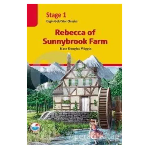 Rebecca of Sunnybrook Farm (Cdli) - Stage 1 - Kate Douglas Wiggin - Engin Yayınevi