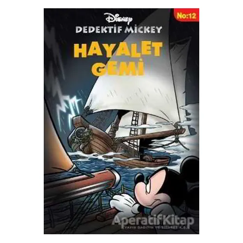 Dedektif Mickey 12 : Hayalet Gemi - Philippe Gasc - Doğan Egmont Yayıncılık