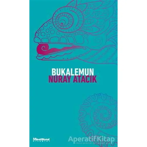 Bukalemun - Nuray Atacık - Maceraperest Kitaplar