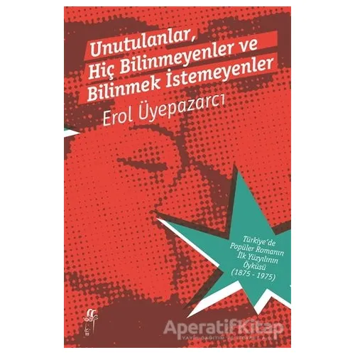 Unutulanlar, Hiç Bilinmeyenler ve Bilinmek İstemeyenler (2 Cilt Kutulu)