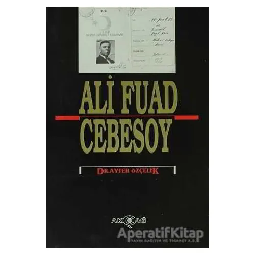 Ali Fuad Cebesoy - Ayfer Özçelik - Akçağ Yayınları