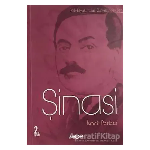 Şinasi - İsmail Parlatır - Akçağ Yayınları
