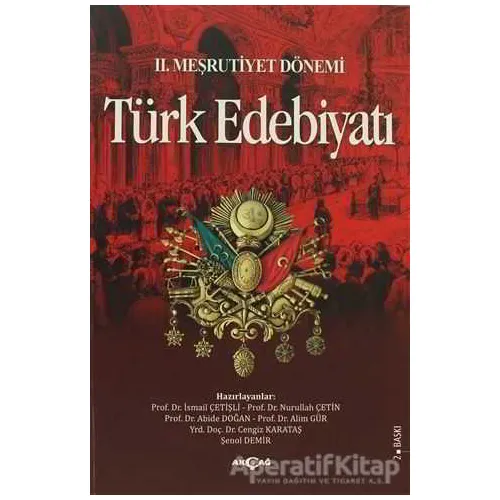 2. Meşrutiyet Dönemi Türk Edebiyatı - İsmail Çetişli - Akçağ Yayınları
