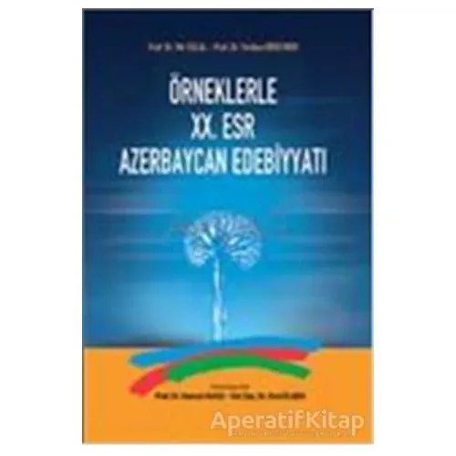 Örneklerle 20. Esr Azerbaycan Edebiyatı - Mir Celal - Akçağ Yayınları