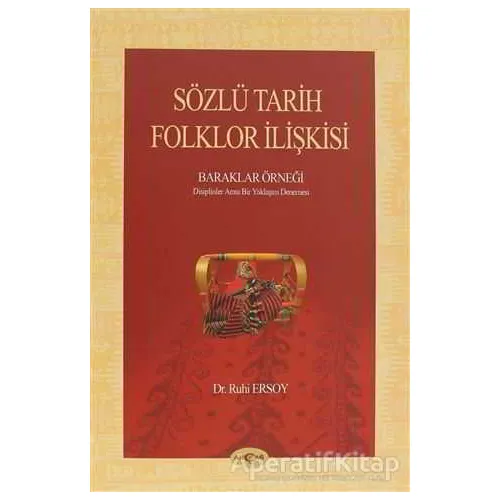 Sözlü Tarih Folklor İlişkisi - Ruhi Ersoy - Akçağ Yayınları