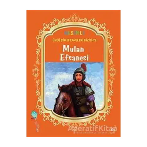 Mulan Efsanesi - Duan Lixin - Kaynak Çocuk Yayınları