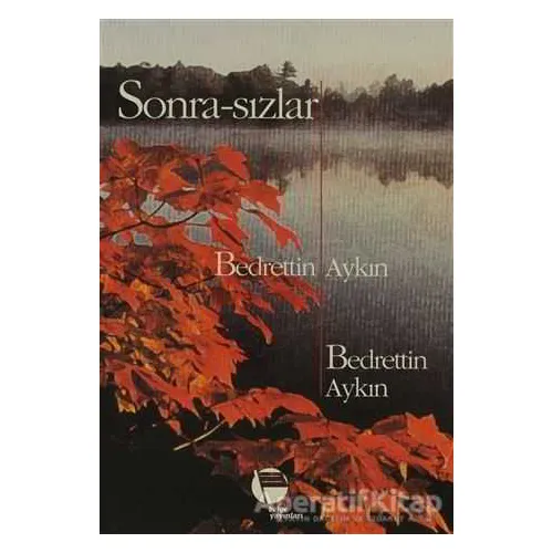 Sonra-sızlar - Bedrettin Aykın - Belge Yayınları