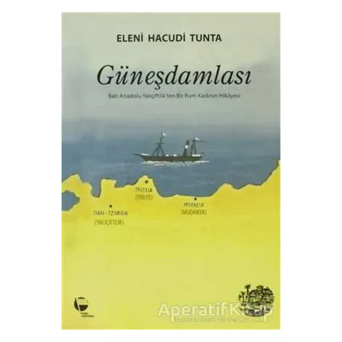 Güneşdamlası - Eleni Hacudi Tunta - Belge Yayınları