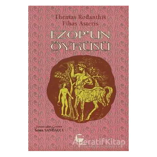 Ezop’un Öyküsü - Themas Rodanthis - Belge Yayınları