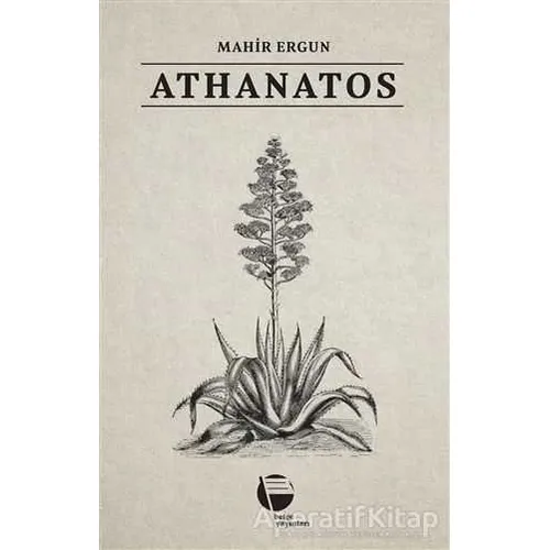 Athanatos - Mahir Ergun - Belge Yayınları