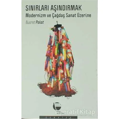 Sınırları Aşındırmak - Nusret Polat - Belge Yayınları