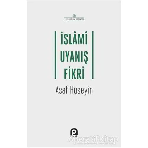 İslami Uyanış Fikri - Asaf Hüseyin - Pınar Yayınları