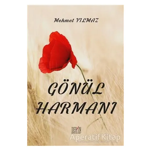 Gönül Harmanı - Mehmet Yılmaz - Derin Yayınları
