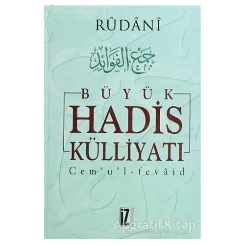 Büyük Hadis Külliyatı (7 Cilt) - Rûdanî - İz Yayıncılık