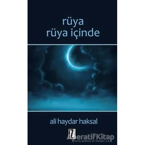 Rüya Rüya İçinde - Ali Haydar Haksal - İz Yayıncılık