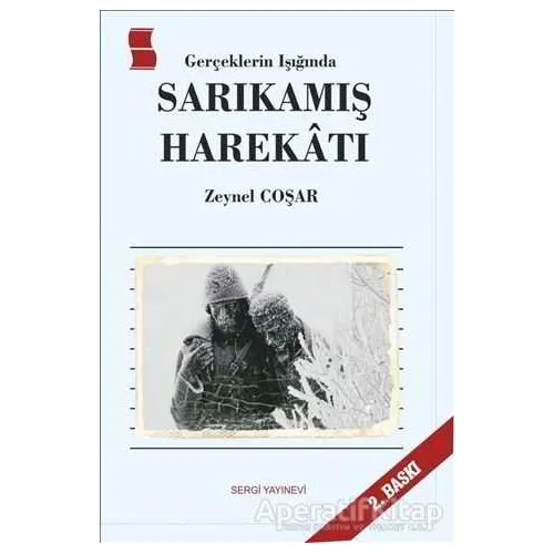 Sarıkamış Harekatı - Zeynel Coşar - Sergi Yayınevi