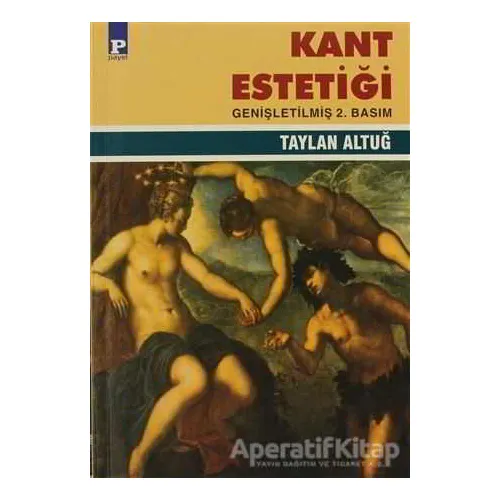 Kant Estetiği - Taylan Altuğ - Payel Yayınları
