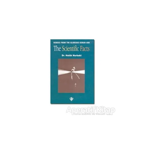 Verses from the Glorious Koran and the Facts of Science