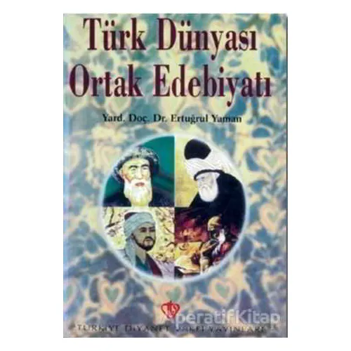 Türk Dünyası Ortak Edebiyatı - A. Esatoğlu - Türkiye Diyanet Vakfı Yayınları