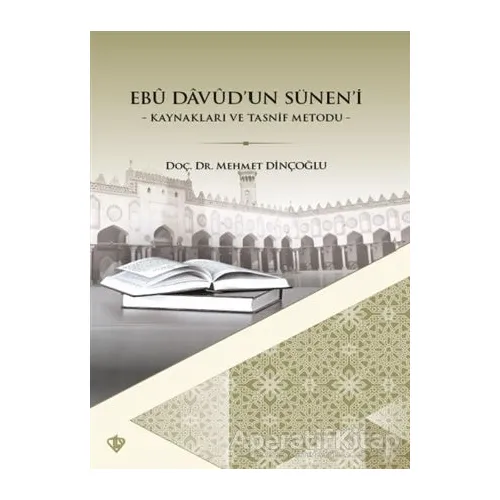 Ebu Davudun Süneni - Mehmet Dinçoğlu - Türkiye Diyanet Vakfı Yayınları
