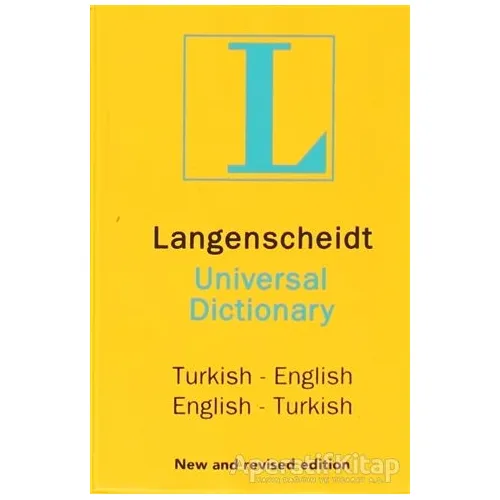 Langenscheidt’s Universal Dictionary English - Turkish / Turkish - English New and Revised Edition