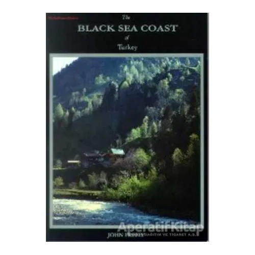 The Black Sea Coast of Turkey - John Freely - Redhouse Yayınları
