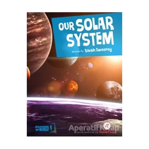 Our Solar System - Sarah Sweeney - Redhouse Yayınları