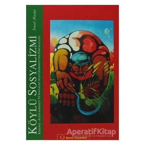 Köylü Sosyalizmi - İsmail Hardal - Sorun Yayınları
