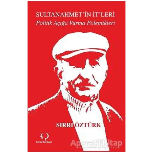 Sultanahmetin İtleri - Sırrı Öztürk - Sorun Yayınları