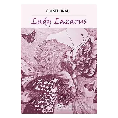 Lady Lazarus - Gülseli İnal - Varlık Yayınları