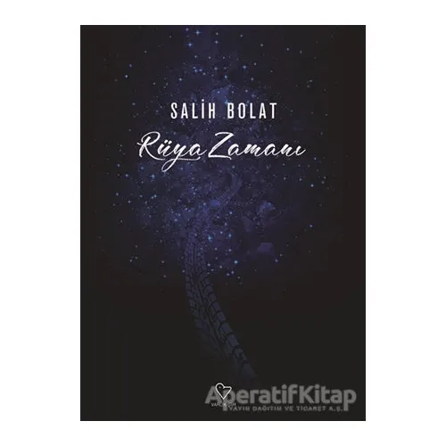 Rüya Zamanı - Salih Bolat - Varlık Yayınları
