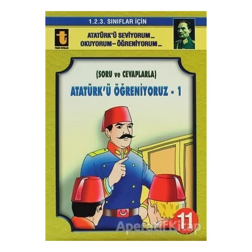 Atatürk’ü Öğreniyoruz - 1 (Soru ve Cevaplarla, Eğik El Yazısı) - Yalçın Toker - Toker Yayınları