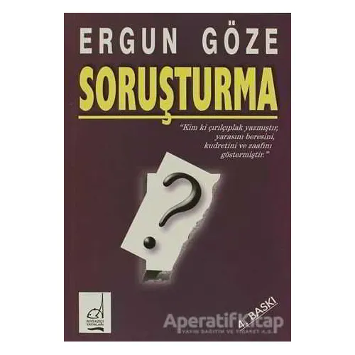 Soruşturma - Ergun Göze - Boğaziçi Yayınları