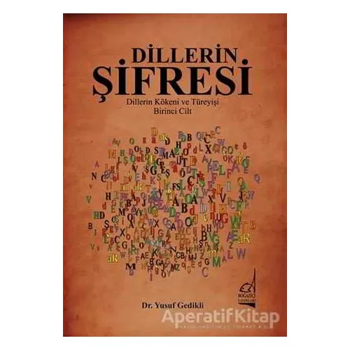 Dillerin Şifresi - Yusuf Gedikli - Boğaziçi Yayınları