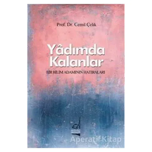 Yadımda Kalanlar - Cemil Çeli·k - Boğaziçi Yayınları
