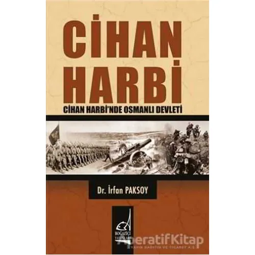 Cihan Harbi - İrfan Paksoy - Boğaziçi Yayınları