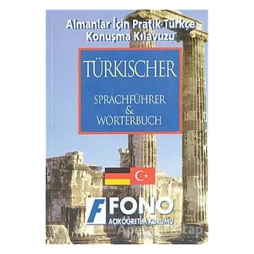 Almanlar için Pratik Türkçe Konuşma Kılavuzu (Türkische Sprachführer) - Kolektif - Fono Yayınları