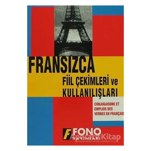 Fransızca Fiil Çekimler ve Kullanılışları - Aydın Karaahmetoğlu - Fono Yayınları