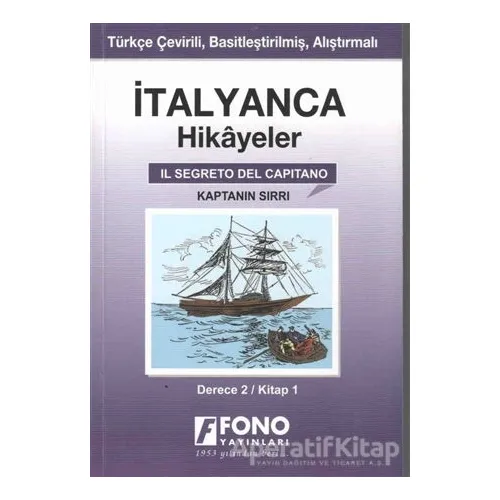 İtalyanca Hikayeler - Kaptanın Sırrı (Derece 2) - Pelin Öncüoğlu Işık - Fono Yayınları