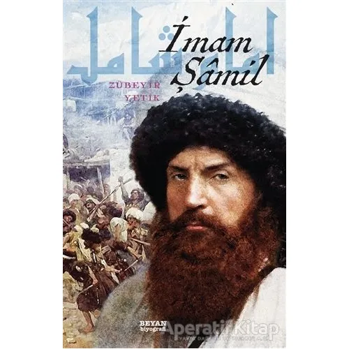 İmam Şamil - Zübeyir Yetik - Beyan Yayınları