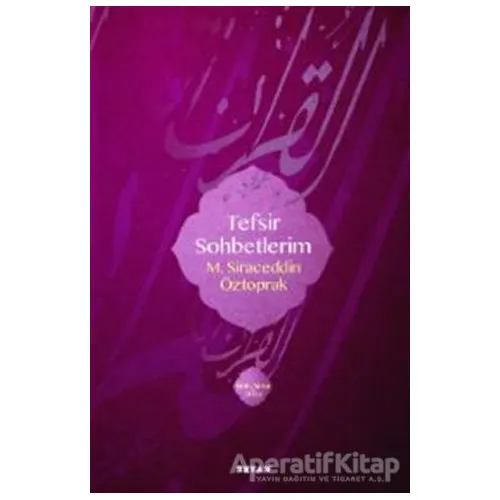 Tefsir Sohbetlerim 1 - M. Siraceddin Öztoprak - Beyan Yayınları