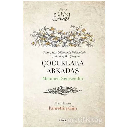 Çocuklara Arkadaş - Mehmed Şemseddin Paşa - Beyan Yayınları