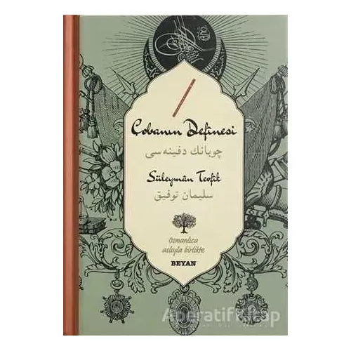 Çobanın Definesi (Osmanlıca-Türkçe) - Süleyman Tevfik - Beyan Yayınları